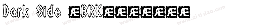 Dark Side (BRK)字体转换